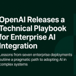 OpenAI Releases a Technical Playbook for Enterprise AI Integration [English]
